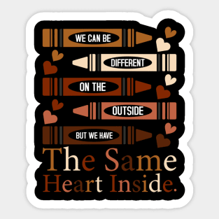 Black History Month - The Same Heart Inside Sticker